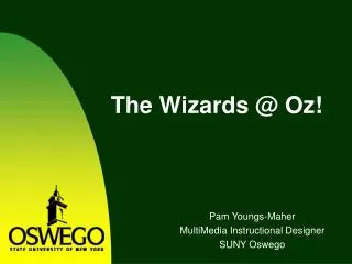 The Wizards @ Oz!