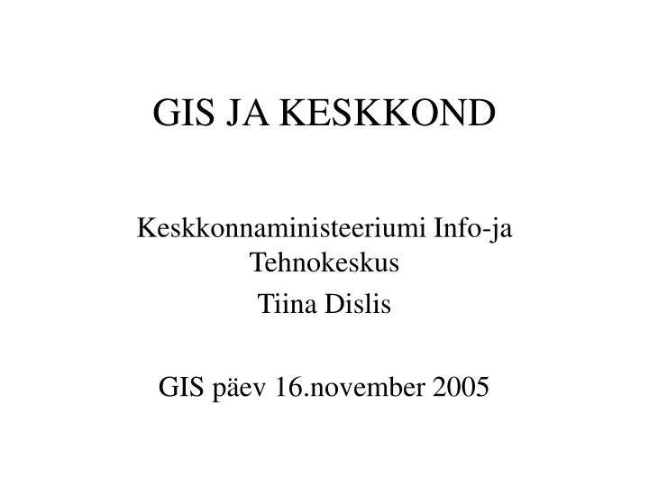 gis ja keskkond