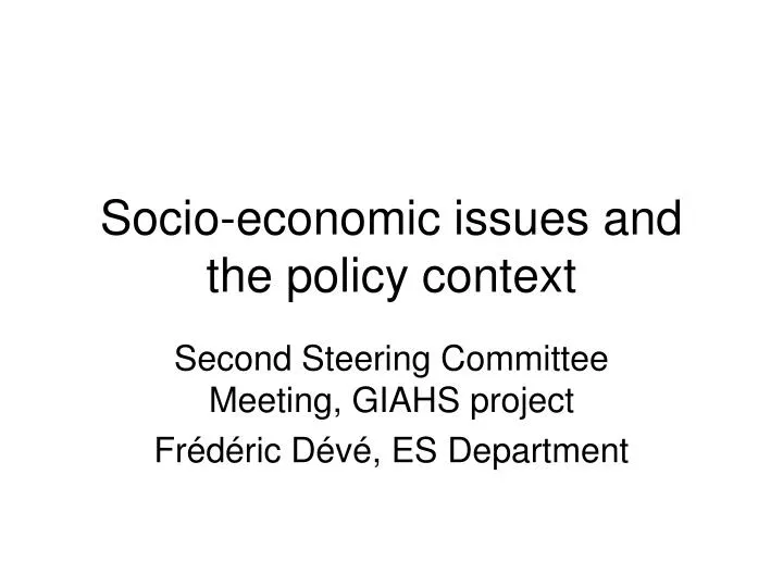 socio economic issues and the policy context