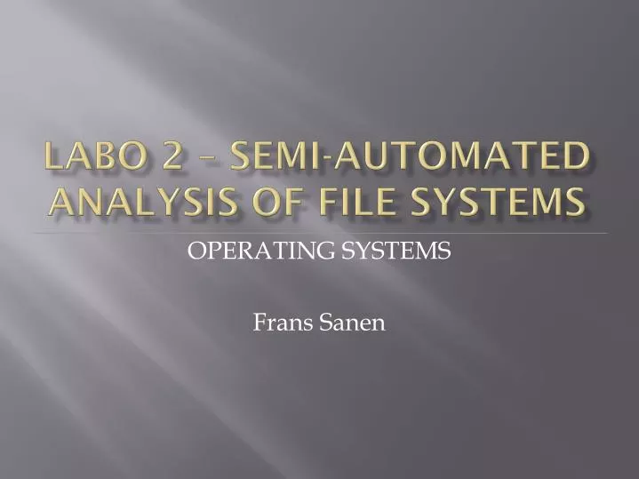 labo 2 semi automated analysis of file systems