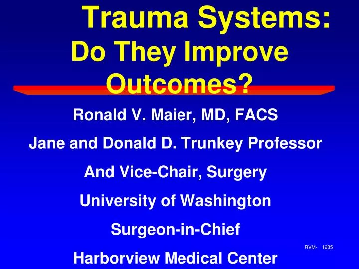 trauma systems do they improve outcomes
