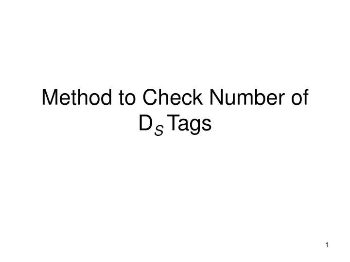 method to check number of d s tags