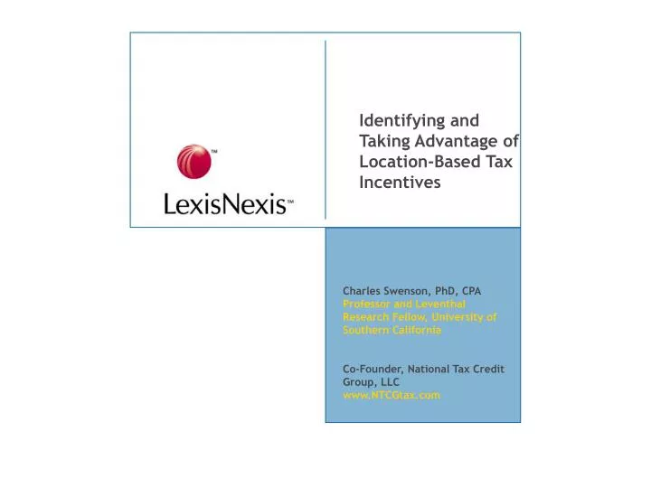 identifying and taking advantage of location based tax incentives