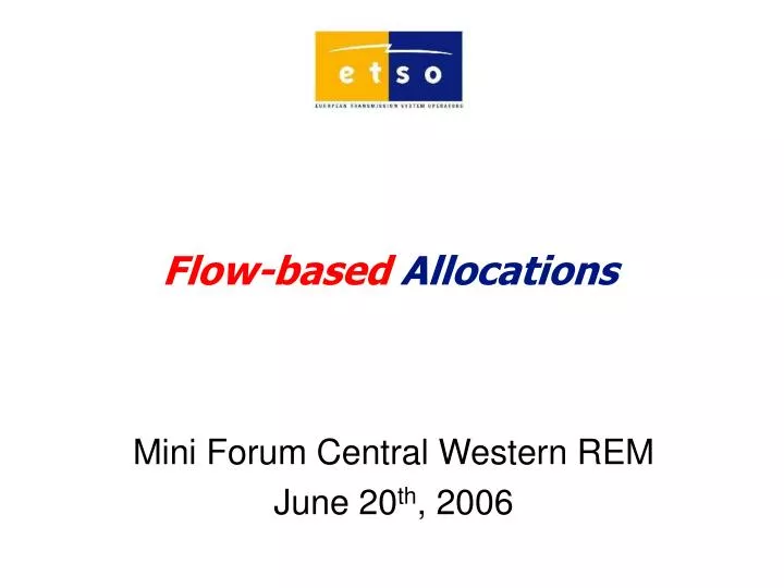 flow based allocations