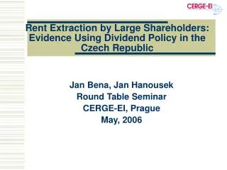 Rent Extraction by Large Shareholders: Evidence Using Dividend Policy in the Czech Republic