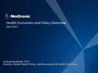 Lindsay Bockstedt , Ph.D. Director, Global Health Policy, Reimbursement &amp; Health Economics
