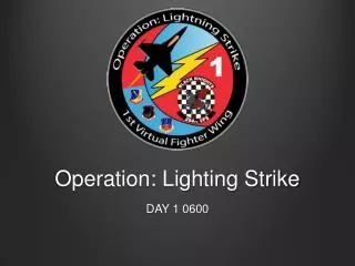 Operation: Lighting Strike