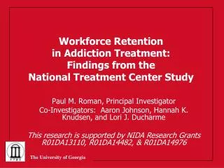 Workforce Retention in Addiction Treatment: Findings from the National Treatment Center Study
