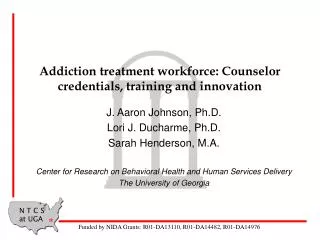 Addiction treatment workforce: Counselor credentials, training and innovation