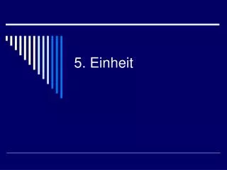 5 einheit