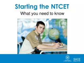 Starting the NTCET