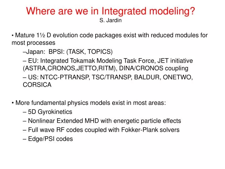where are we in integrated modeling s jardin