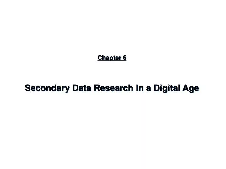 chapter 6 secondary data research in a digital age