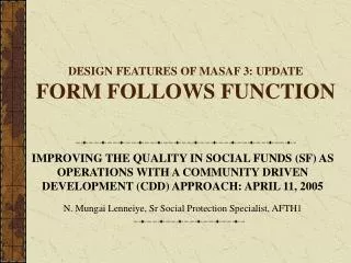 DESIGN FEATURES OF MASAF 3: UPDATE FORM FOLLOWS FUNCTION