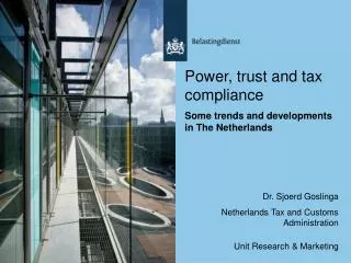 Power, trust and tax compliance Some trends and developments in The Netherlands