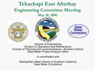 Tehachapi East Afterbay Engineering Committee Meeting May 10, 2006