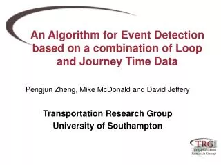 An Algorithm for Event Detection based on a combination of Loop and Journey Time Data