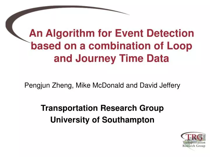 an algorithm for event detection based on a combination of loop and journey time data