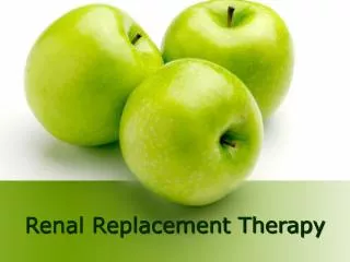 Renal Replacement Therapy