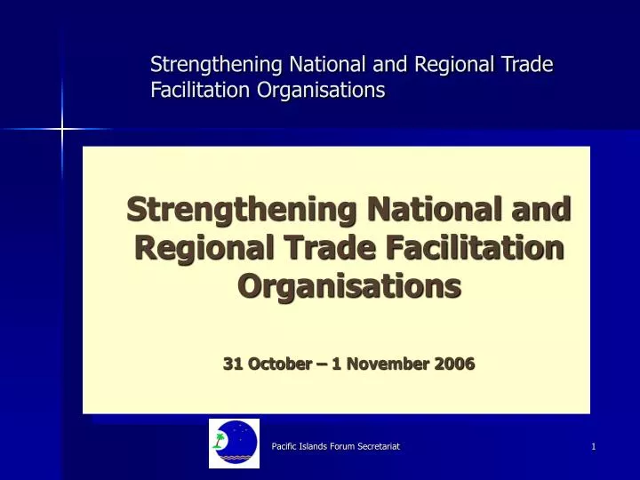 strengthening national and regional trade facilitation organisations