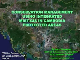 CONSERVATION MANAGEMENT USING INTEGRATED MIST-GIS IN CAMBODIA PROTECTED AREAS