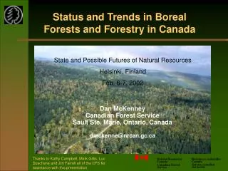 Dan McKenney Canadian Forest Service Sault Ste. Marie, Ontario, Canada dmckenne@nrcan.gc