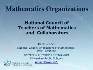 Mathematics Organizations National Council of Teachers of Mathematics and Collaborators
