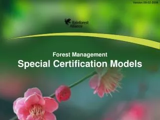 Forest Management Special Certification Models
