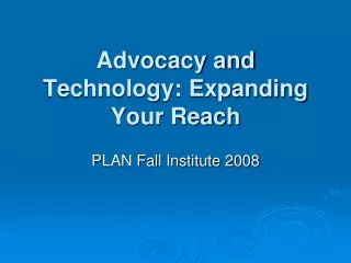 Advocacy and Technology: Expanding Your Reach