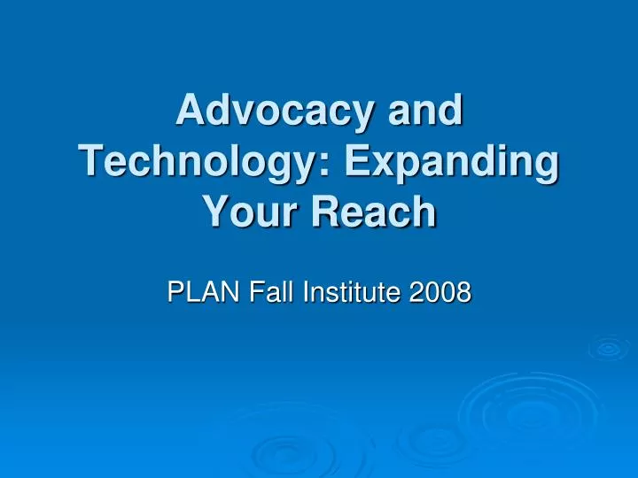 advocacy and technology expanding your reach
