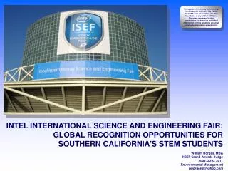 INTEL INTERNATIONAL SCIENCE AND ENGINEERING FAIR: GLOBAL RECOGNITION OPPORTUNITIES FOR
