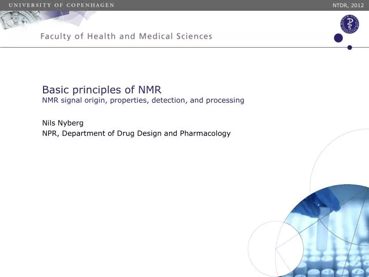 basic principles of nmr nmr signal origin properties detection and processing
