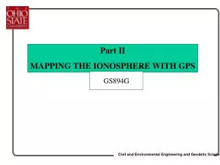 Part II MAPPING THE IONOSPHERE WITH GPS
