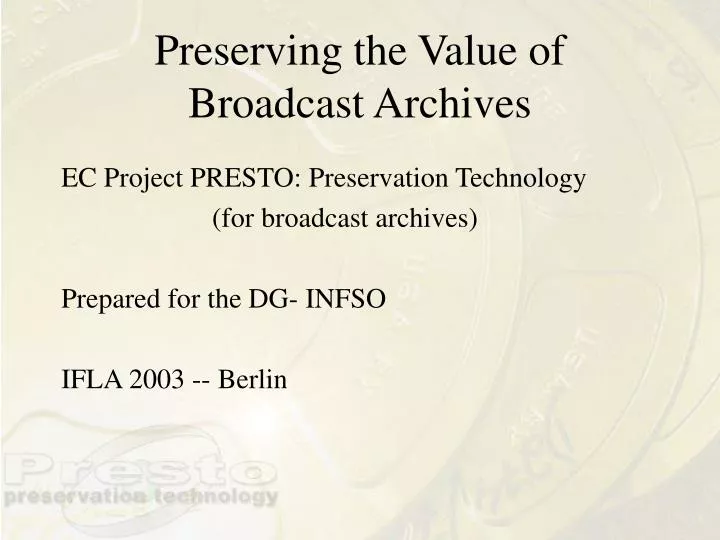 preserving the value of broadcast archives