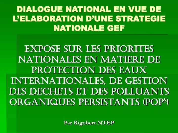 dialogue national en vue de l elaboration d une strategie nationale gef