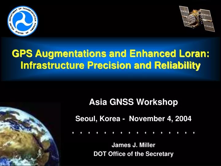 gps augmentations and enhanced loran infrastructure precision and reliability