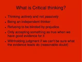 What is Critical thinking?