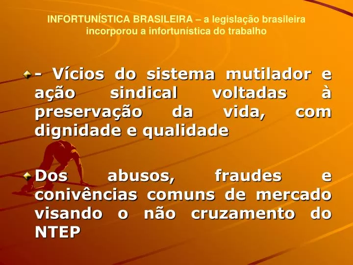 infortun stica brasileira a legisla o brasileira incorporou a infortun stica do trabalho