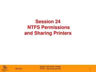 Session 24 NTFS Permissions and Sharing Printers