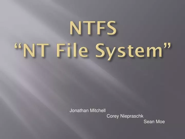 PPT - NTFS “NT File System” PowerPoint Presentation, Free Download - ID ...