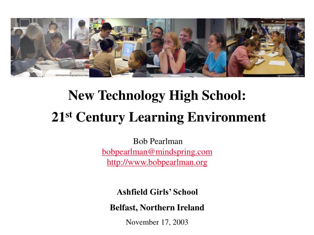 PPT - New Technology High School: A Model for 21st Century Learning ...