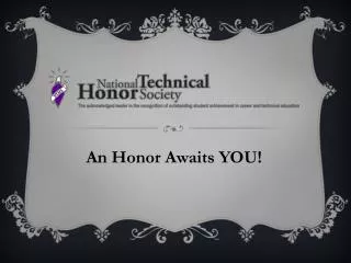 An Honor Awaits YOU!