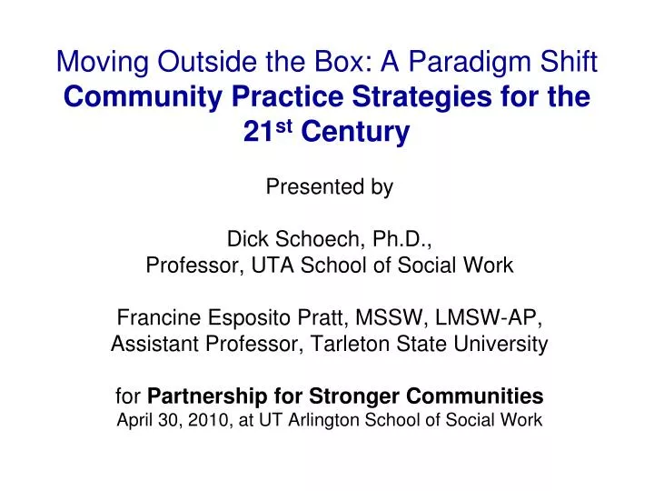 moving outside the box a paradigm shift community practice strategies for the 21 st century