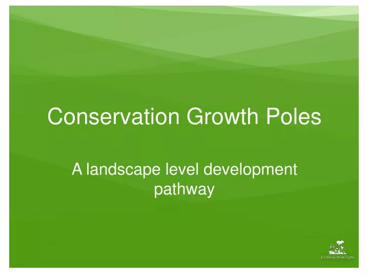 conservation growth poles