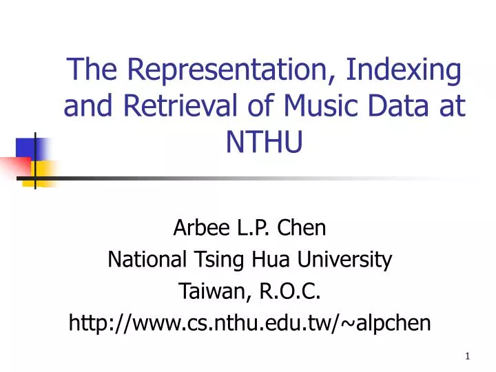 the representation indexing and retrieval of music data at nthu