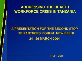 ADDRESSING THE HEALTH WORKFORCE CRISIS IN TANZANIA