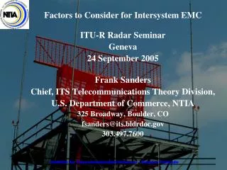 Factors to Consider for Intersystem EMC ITU-R Radar Seminar Geneva 24 September 2005 Frank Sanders