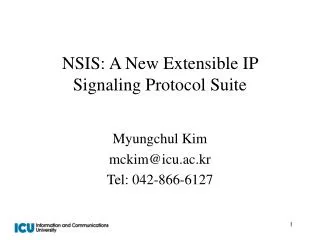 NSIS: A New Extensible IP Signaling Protocol Suite
