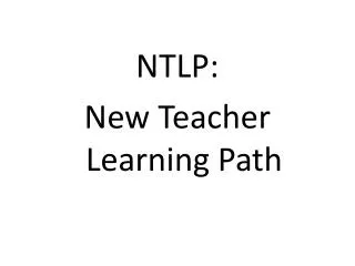 NTLP: New Teacher Learning Path