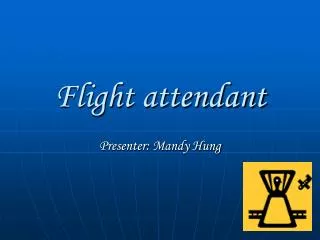 Flight attendant